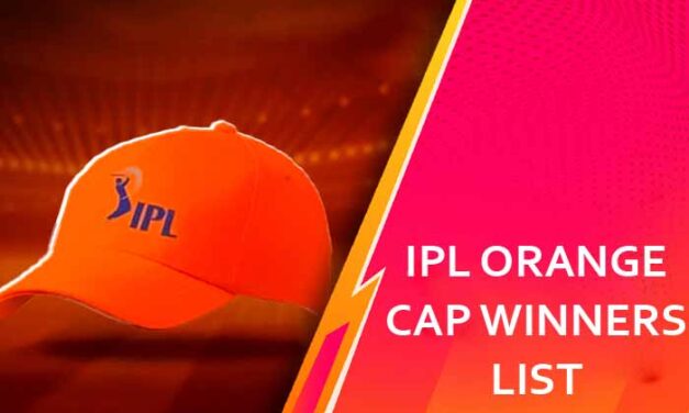 IPL में ऑरेंज कैप जीतने वालों की सूची |  IPL Orange Cap Winners List Hindi
