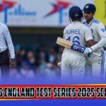 भारत बनाम इंग्लैंड टेस्ट सीरीज 2025 शेड्यूल प्लेयर लिस्ट । India vs England Test Series 2025 Schedule Hindi, Team list, Venue
