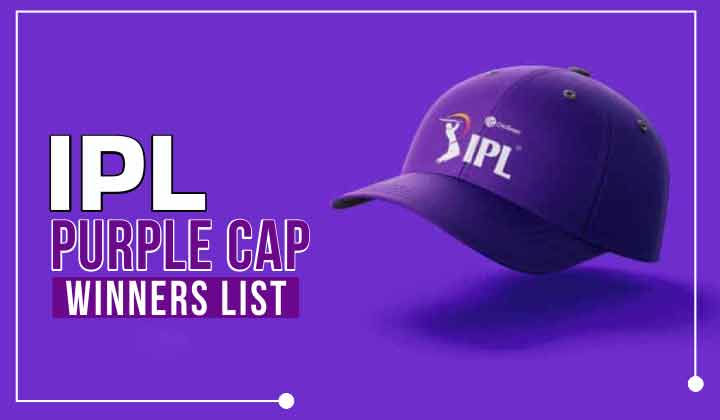 IPL में पर्पल कैप विजेता की सूची | IPL Purple Cap Winners List Hindi